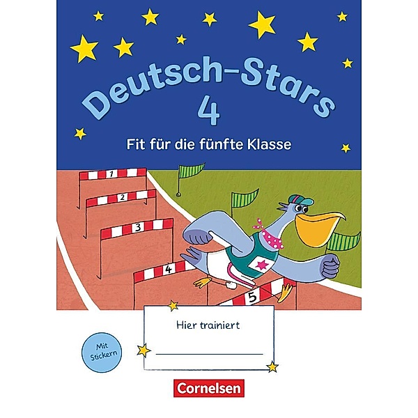 Deutsch-Stars - Allgemeine Ausgabe - 4. Schuljahr, Ursula von Kuester, Olga Brinster, Kornelia Winkelmeyr