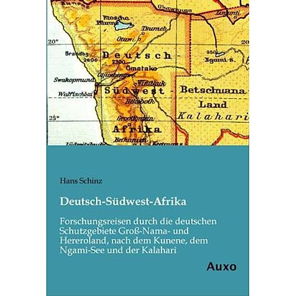 Deutsch-Südwest-Afrika, Hans Schinz