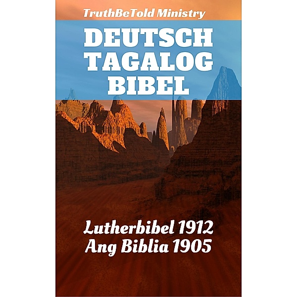 Deutsch Tagalog Bibel / Parallel Bible Halseth Bd.195, Truthbetold Ministry, Joern Andre Halseth, Martin Luther