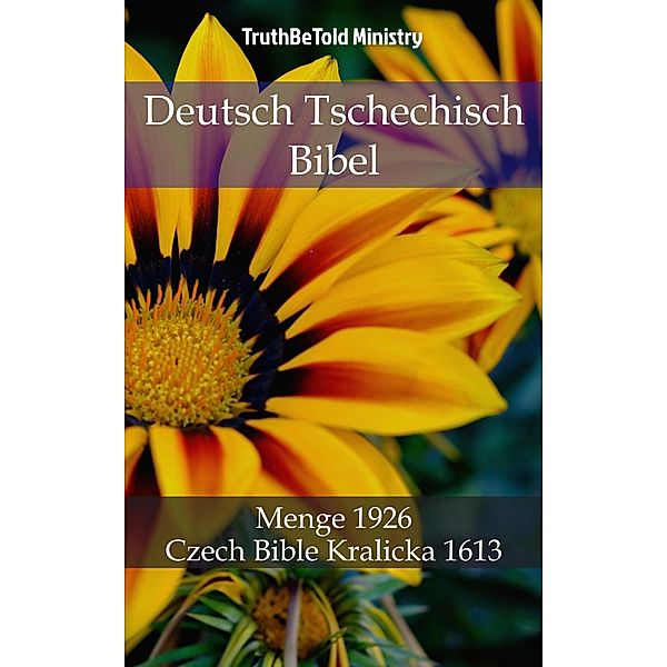 Deutsch Tschechisch Bibel / Parallel Bible Halseth Bd.776, Truthbetold Ministry