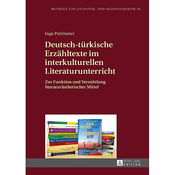 Deutsch-türkische Erzähltexte im interkulturellen Literaturunterricht, Inga Pohlmeier