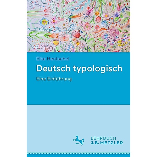 Deutsch typologisch, Elke Hentschel