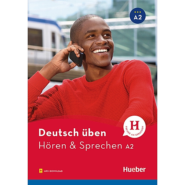 Deutsch üben / Hören & Sprechen A2 / Hören & Sprechen A2, Anneli Billina