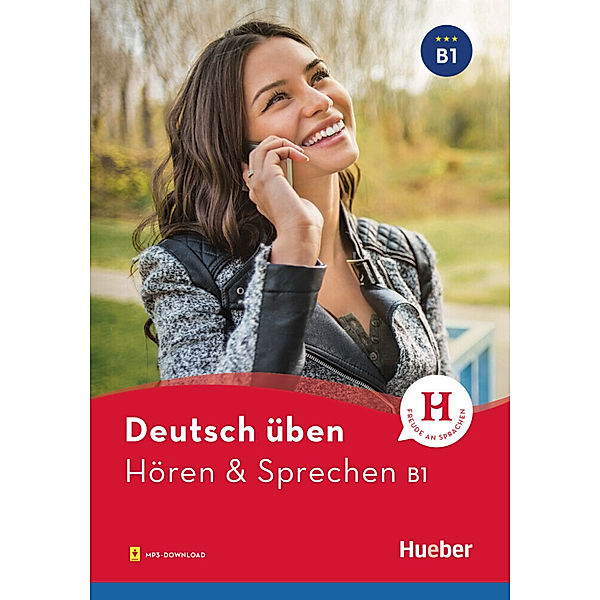 Deutsch üben - Hören & Sprechen B1, Anneli Billina