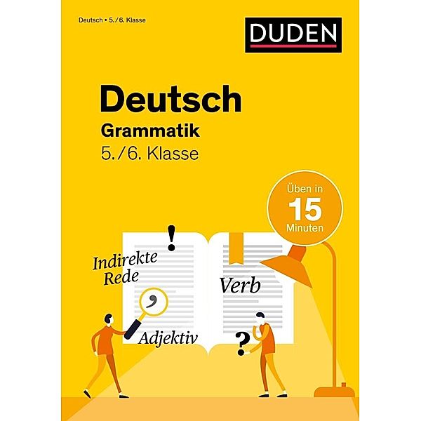 Deutsch üben in 15 Minuten - Grammatik 5./6. Klasse, Anna Speiser