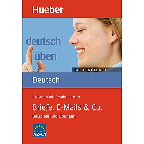 Deutsch üben, Taschentrainer / Briefe, E-Mails & Co., Marion Techmer, Lilli Marlen Brill