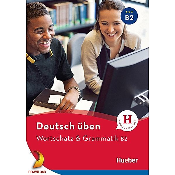 deutsch üben - Wortschatz & Grammatik B2, Anneli Billina, Lilli Marlen Brill, Marion Techmer