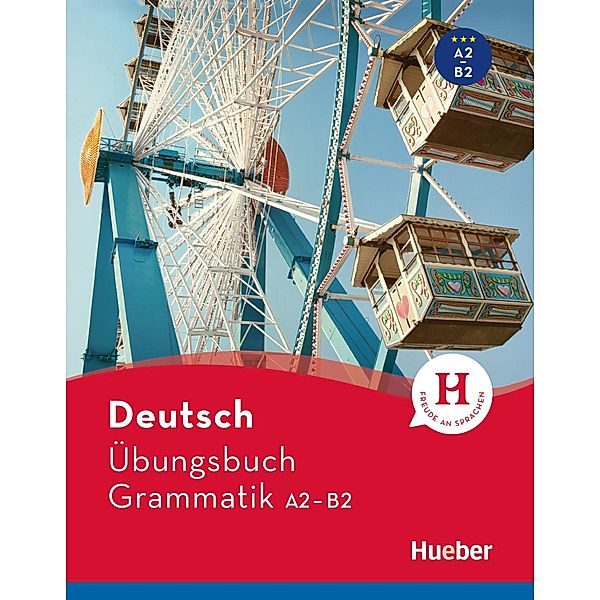 Deutsch Übungsbuch Grammatik A2-B2, Susanne Geiger, Sabine Dinsel