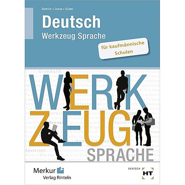 Deutsch - Werkzeug Sprache, Ralf Dietrich, Antje Dussa, Gülçimen Güven