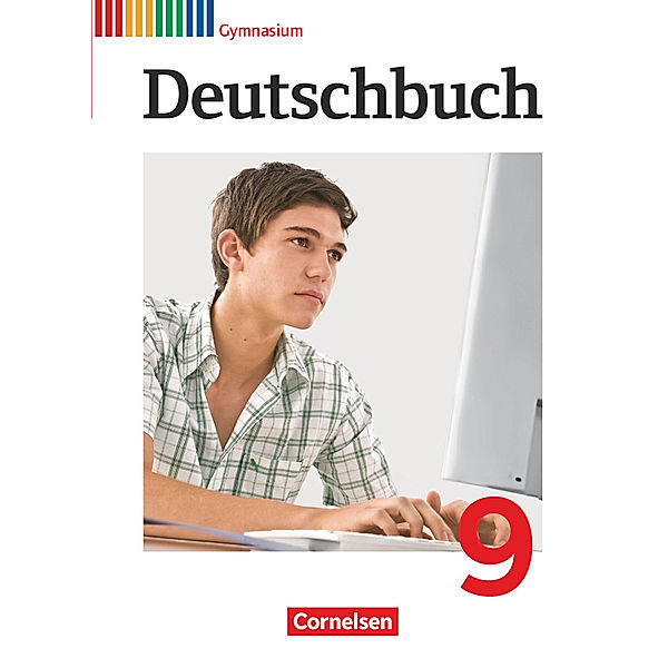 Deutschbuch Gymnasium - Allgemeine Ausgabe - 9. Schuljahr, Angela Mielke, Frank Schneider, Cordula Grunow, Deborah Mohr, Markus Langner, Gerd Brenner, Heinz Gierlich, Christoph Oldeweme, Norbert Pabelick, Christoph Schappert, Dietrich Erlach, Andrea Wagener