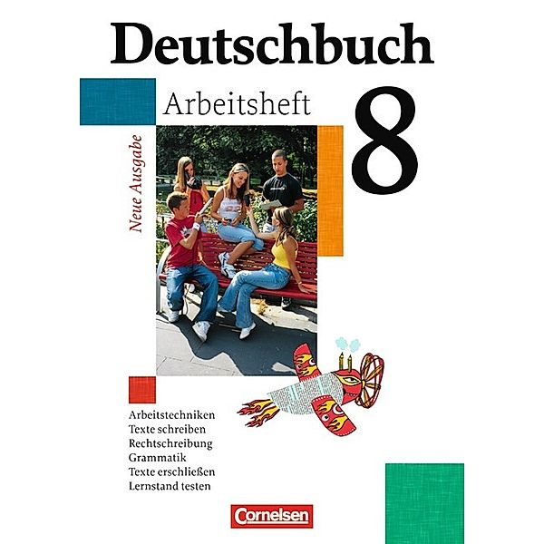 Deutschbuch Gymnasium - Allgemeine bisherige Ausgabe - 8. Schuljahr, Cordula Grunow, Angela Mielke, Jan Diehm, Andrea Wagener, Vera Potthast