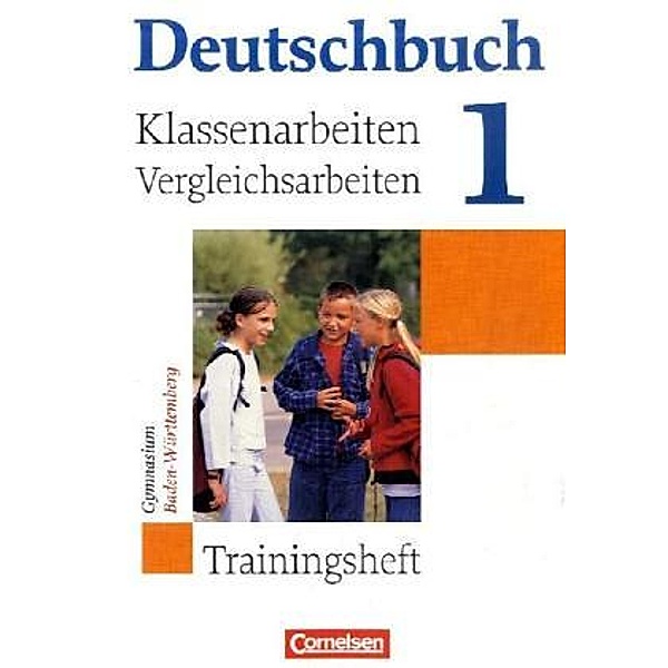 Deutschbuch Gymnasium - Baden-Württemberg - Ausgabe 2003 - Band 1: 5. Schuljahr, Anke Weber, Markus Beck, Martina Tuda, Simone Woitas, Matthias Lilje, Rut Lilje
