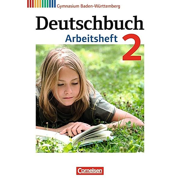 Deutschbuch Gymnasium - Baden-Württemberg - Ausgabe 2012 - Band 2: 6. Schuljahr, Angela Mielke, Cordula Grunow, Andrea Wagener, Irmgard Schick, Sandra Simberger, Angela Horwitz, Armin Fingerhut, Kerstin Muth, Christoph Fischer