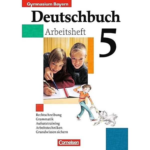 Deutschbuch, Gymnasium Bayern: 5. Jahrgangsstufe, Arbeitsheft