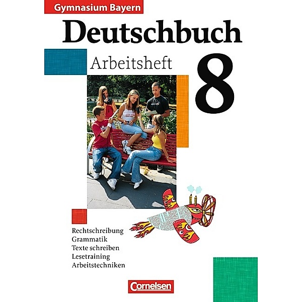 Deutschbuch Gymnasium - Bayern - 8. Jahrgangsstufe, Konrad Wieland, Christl Ostertag, Annegret Schneider
