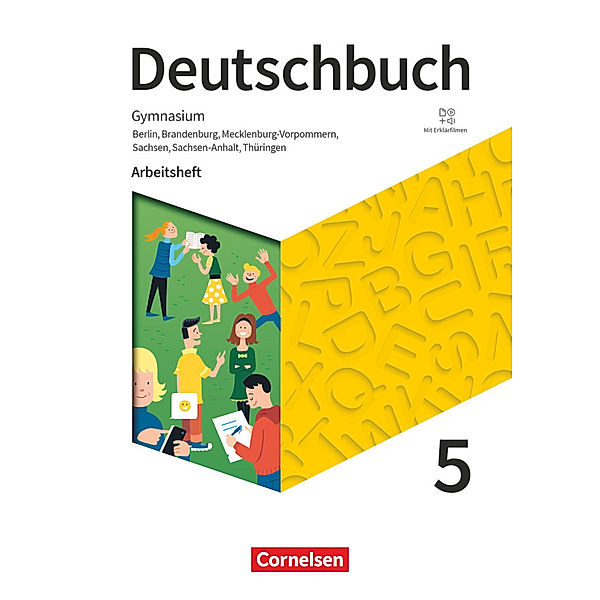 Deutschbuch Gymnasium - Berlin, Brandenburg, Mecklenburg-Vorpommern, Sachsen, Sachsen-Anhalt und Thüringen - Neue Ausgabe - 5. Schuljahr, Deborah Mohr, Angela Mielke, Christoph Oldeweme, Birgit Patzelt, Irmgard Schick, Sandra Simberger, Michael Germann, Luzia Scheuringer-Hillus, Petra Bowien, Andrea Wagener