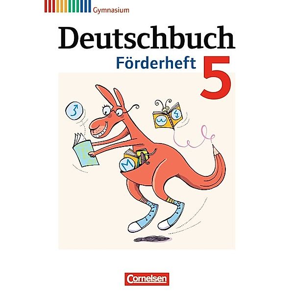 Deutschbuch Gymnasium - Fördermaterial - 5. Schuljahr, Agnes Fulde, Frank Schneider, Daniela A. Frickel