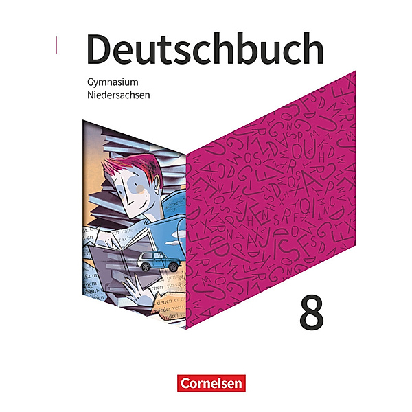 Deutschbuch Gymnasium - Niedersachsen - Neue Ausgabe - 8. Schuljahr Schülerbuch, Deborah Mohr, Sebastian Lippert