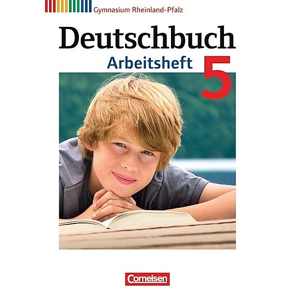 Deutschbuch Gymnasium - Rheinland-Pfalz - 5. Schuljahr, Angela Mielke, Jan Diehm, Andrea Wagener, Irmgard Schick, Sandra Simberger, Kerstin Muth, Angela Horwitz