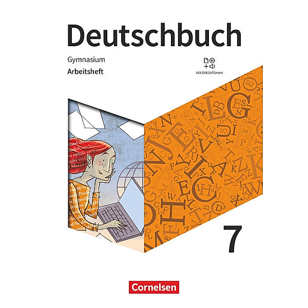 Deutschbuch Gymnasium - Zu den Ausgaben: Neue Allgemeine Ausgabe und Niedersachsen - Neue Ausgabe - 7. Schuljahr, Deborah Mohr, Angela Mielke, Christoph Oldeweme, Irmgard Schick, Sandra Simberger, Andrea Wagener