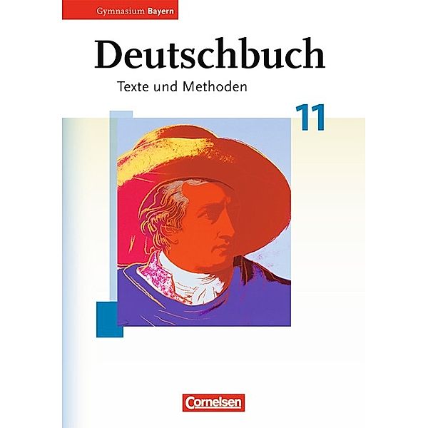 Deutschbuch - Oberstufe - Gymnasium Bayern - 11. Jahrgangsstufe, Ulrike Sheldon, Werner Müller, Bärbel Kößler-Finkenzeller, Matthias Schickel, Monika Baum, Nathali Jückstock-Kießling, Raimund Schramm, Kurt Finkenzeller