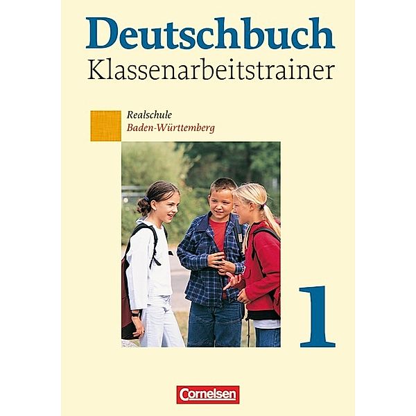 Deutschbuch, Realschule Baden-Württemberg: Bd.1 5. Schuljahr, Klassenarbeitstrainer, Eva Lienert, Angelika von Hochmeister, Dorothea Fogt, Carmen Collini, Annette Brosi, Sylvia Birner