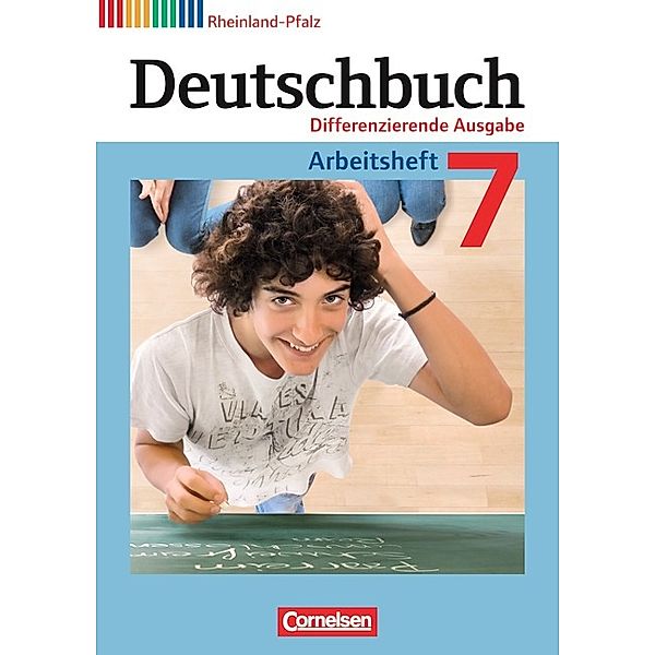 Deutschbuch - Sprach- und Lesebuch - Differenzierende Ausgabe Rheinland-Pfalz 2011 - 7. Schuljahr, Agnes Fulde, Friedrich Dick, Toka-Lena Rusnok, Marianna Lichtenstein