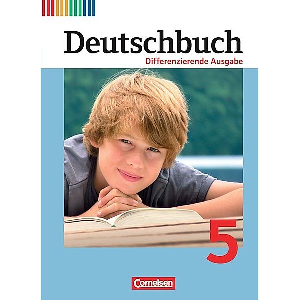 Deutschbuch - Sprach- und Lesebuch - Differenzierende Ausgabe 2011 - 5. Schuljahr, Friedrich Dick, Toka-Lena Rusnok, Julie Chatzistamatiou, Frank Schneider, Mechthild Stüber, Alexandra Biegler, Dagmar Petig