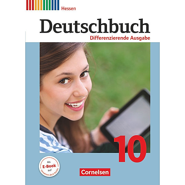 Deutschbuch - Sprach- und Lesebuch - Differenzierende Ausgabe Hessen 2011 - 10. Schuljahr, Agnes Fulde, Deborah Mohr, Hans-Joachim Gauggel, Marianna Lichtenstein, Volker Semmler, Anna Ulrike Franken, Christoph Mann, Verena Jäger, Lisa Hannes, Friedrich Dick, Julie Chatzistamatiou, Frank Schneider