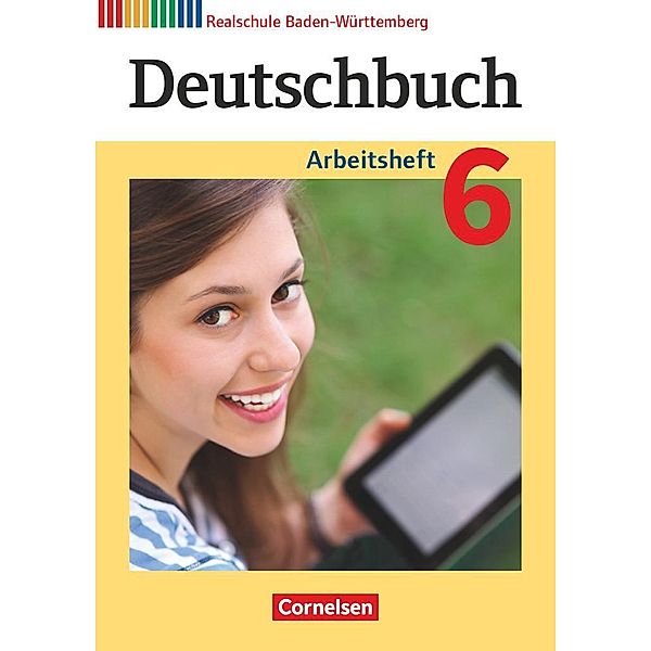 Deutschbuch - Sprach- und Lesebuch - Realschule Baden-Württemberg 2012 - Band 6: 10. Schuljahr, Carmen Collini, Dorothea Fogt, Andreas Glas, Christian Weißenburger