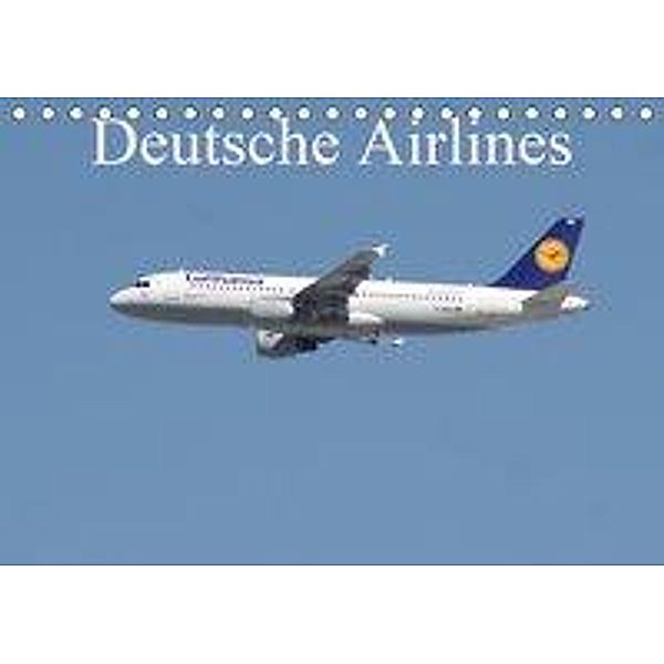 Deutsche Airlines (Tischkalender 2020 DIN A5 quer), Thomas Heilscher