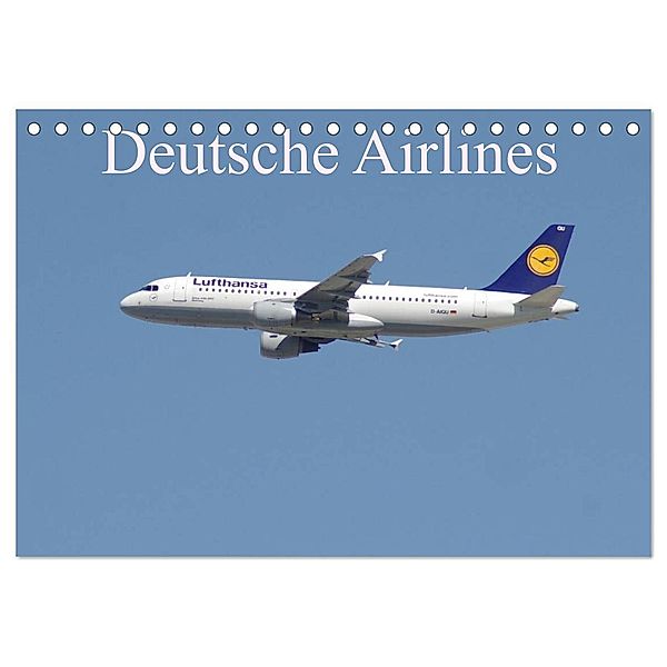 Deutsche Airlines (Tischkalender 2024 DIN A5 quer), CALVENDO Monatskalender, Thomas Heilscher