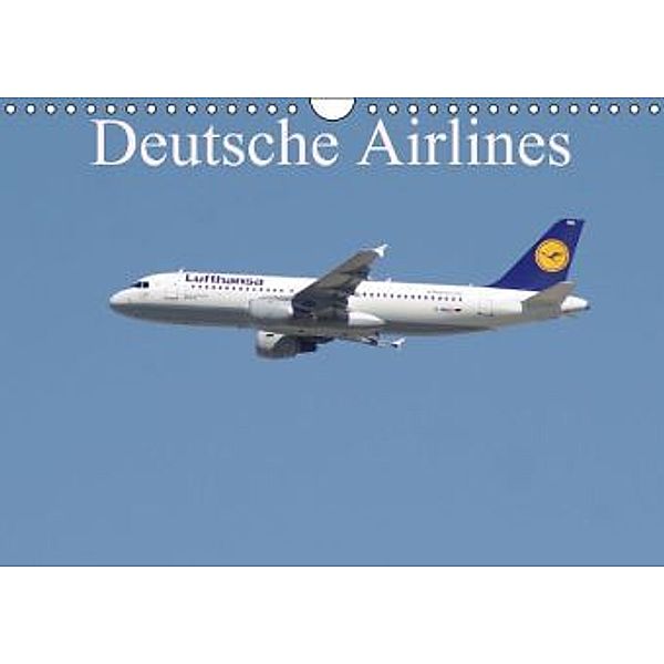 Deutsche Airlines (Wandkalender 2015 DIN A4 quer), Thomas Heilscher