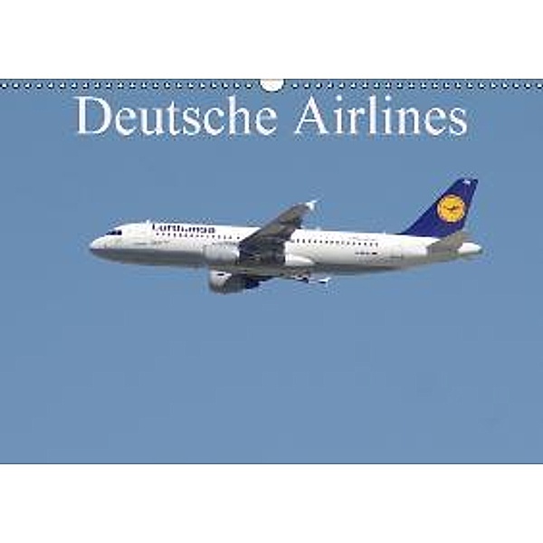 Deutsche Airlines (Wandkalender 2016 DIN A3 quer), Thomas Heilscher