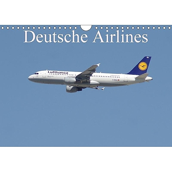 Deutsche Airlines (Wandkalender 2017 DIN A4 quer), Thomas Heilscher