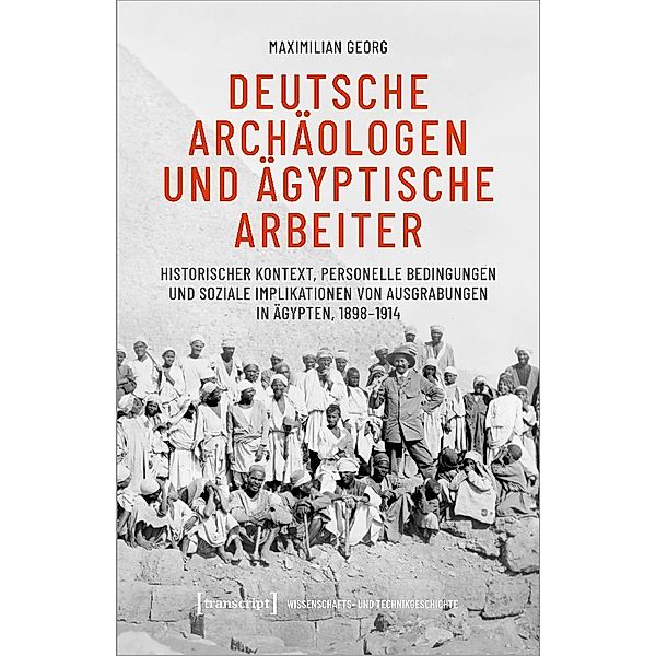 Deutsche Archäologen und ägyptische Arbeiter, Maximilian Georg