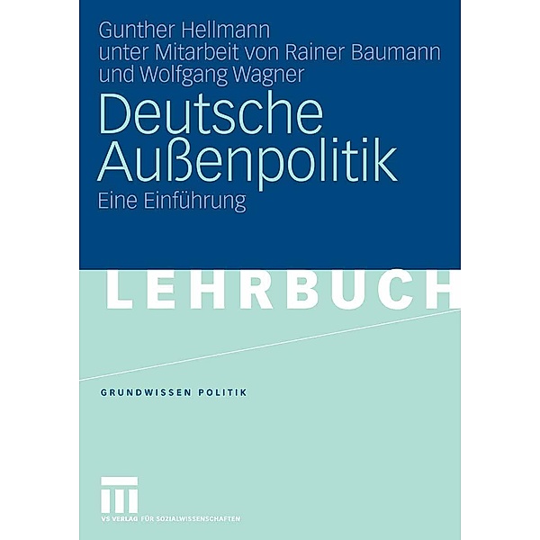 Deutsche Außenpolitik / Grundwissen Politik, Gunther Hellmann