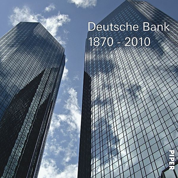 Deutsche Bank 1870-2010, m. DVD, Historische Gesellschaft der Deutschen Bank