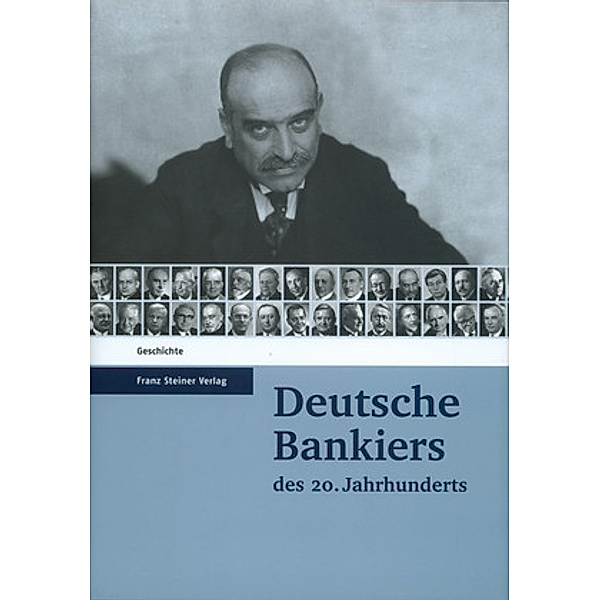 Deutsche Bankiers des 20. Jahrhunderts
