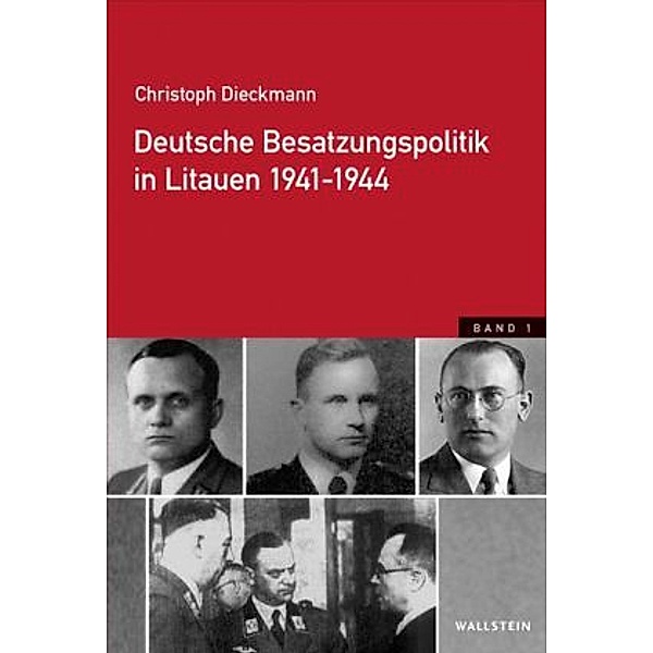 Deutsche Besatzungspolitik in Litauen 1941-1944, 2 Teile, Christoph Dieckmann