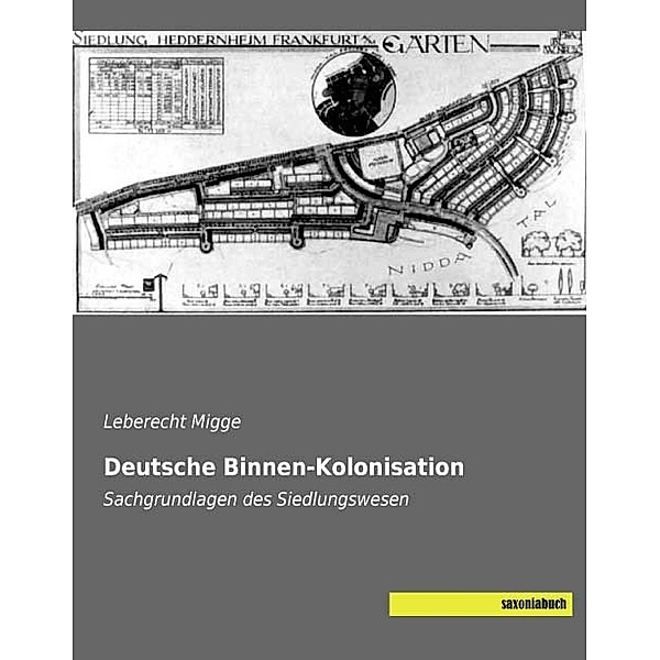 Deutsche Binnen-Kolonisation, Leberecht Migge