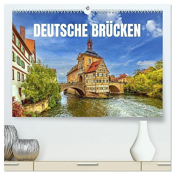 Deutsche Brücken (hochwertiger Premium Wandkalender 2025 DIN A2 quer), Kunstdruck in Hochglanz, Calvendo, Val Thoermer