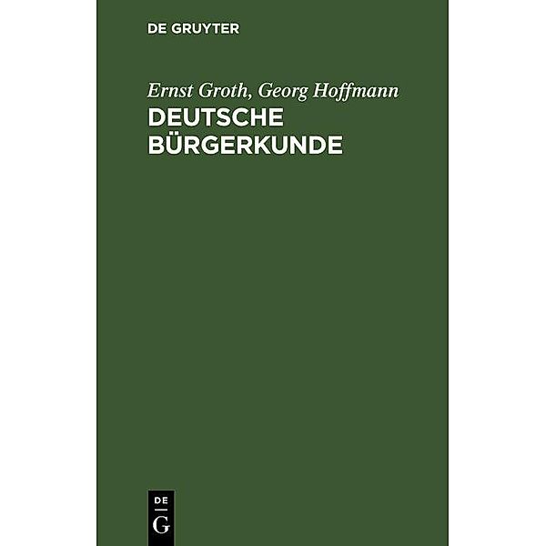 Deutsche Bürgerkunde, Ernst Groth, Georg Hoffmann