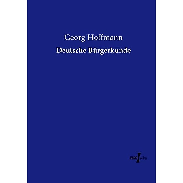 Deutsche Bürgerkunde, Georg Hoffmann