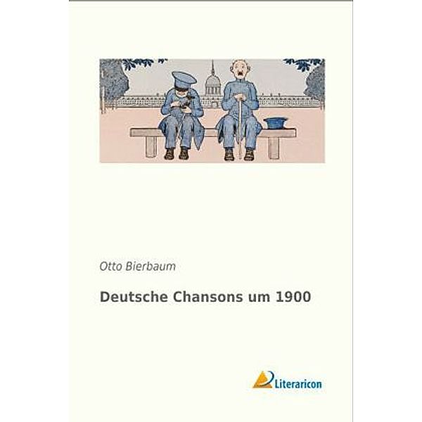 Deutsche Chansons um 1900