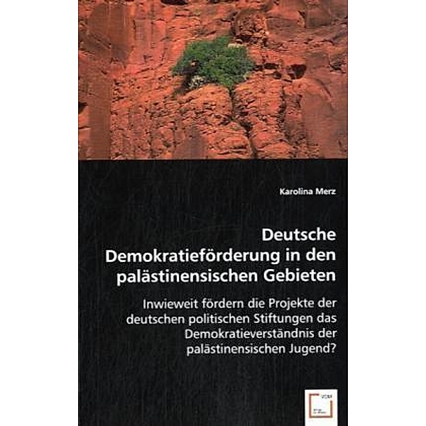Deutsche Demokratieförderung in den palästinensischen Gebieten, Karolina Merz