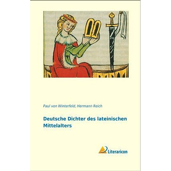 Deutsche Dichter des lateinischen Mittelalters