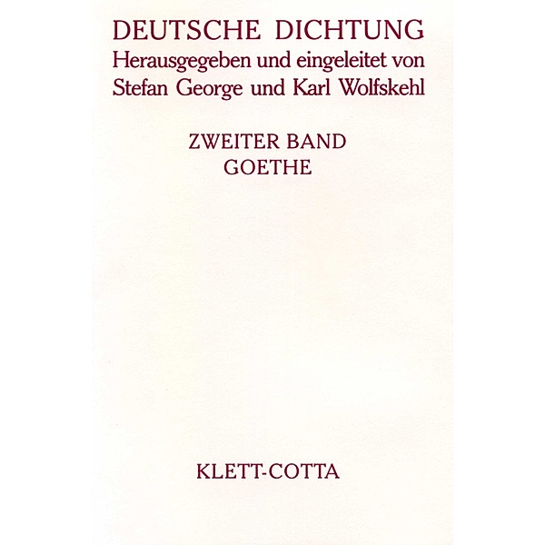 Deutsche Dichtung Band 2 (Deutsche Dichtung, Bd. 2), Johann Wolfgang von Goethe