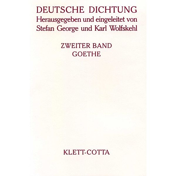 Deutsche Dichtung Band 2 (Deutsche Dichtung, Bd. 2), Johann Wolfgang von Goethe