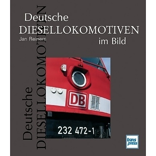 Deutsche Diesellokomotiven im Bild, Jan Reiners